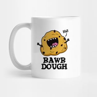 Rawr Dough Cute Raw Dough Food Pun Mug